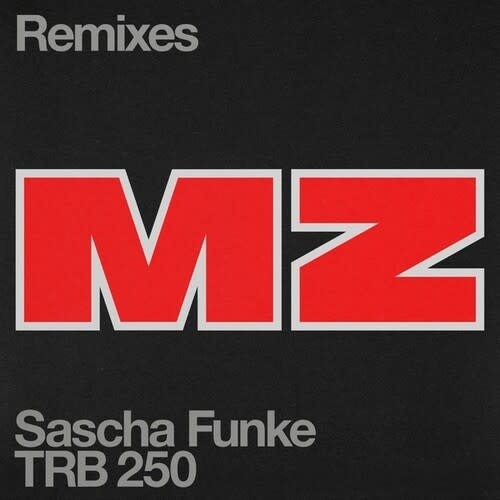 New Vinyl Sascha Funke - MZ (Remixes) EP 12"
