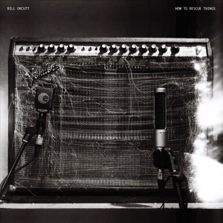 New Vinyl Bill Orcutt - How to Rescue Things LP