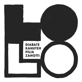 New Vinyl Lolo (Mamah Diabate, Jabel Kanuteh, Stefano Pilia & Marco Zanotti) - Lolo LP