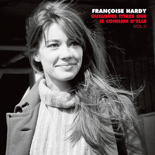 New Vinyl Françoise Hardy - Quelques titres que je connais d'elle (Vol. 1) 2LP