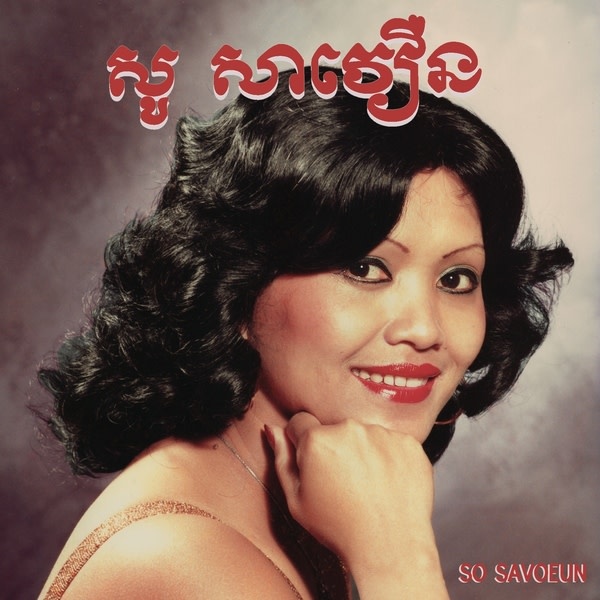 New Vinyl So Savoeun - The Golden Voice of Phnom Penh, 1962-1974 (Limited) LP