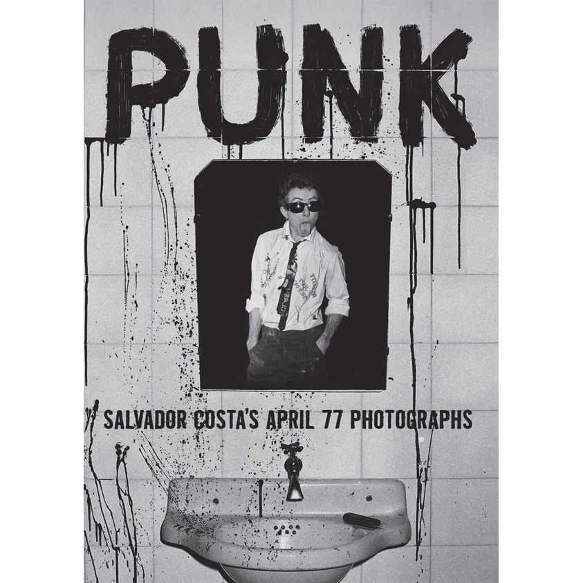 Book Salvador Costa - Punk: Salvador Costa's April 77 Photographs (Paperback)