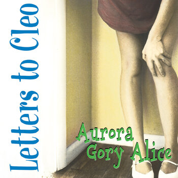 New Vinyl Letters to Cleo - Aurora Gory Alice (Remastered, Sea Blue) LP