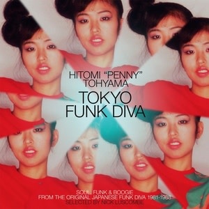 New Vinyl Hitomi "Penny" Tohyama - Tokyo Funk Diva LP