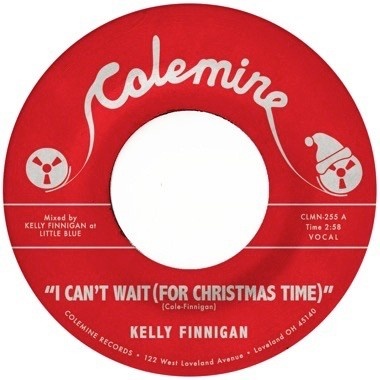 New Vinyl Kelly Finnigan - I Can't Wait (For Christmas Time) / Snowy Night In Ohio (White Snow) 7"