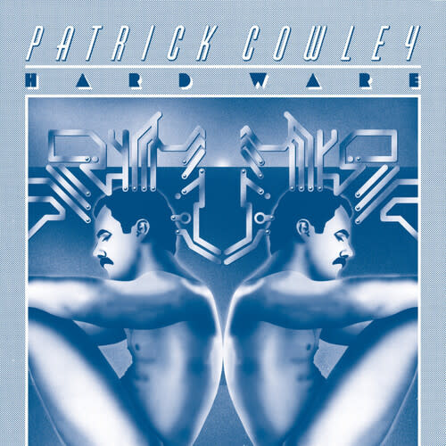 New Vinyl Patrick Cowley - Hard Ware 2LP