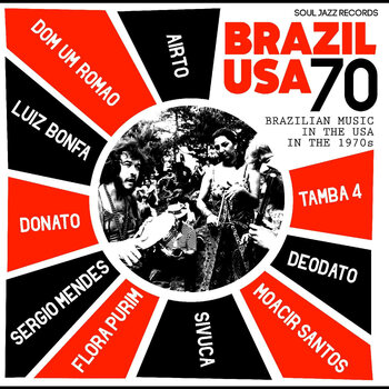 New Vinyl Soul Jazz Records - Brazil USA 70: Brazilian Music in the USA in the 1970s 2LP