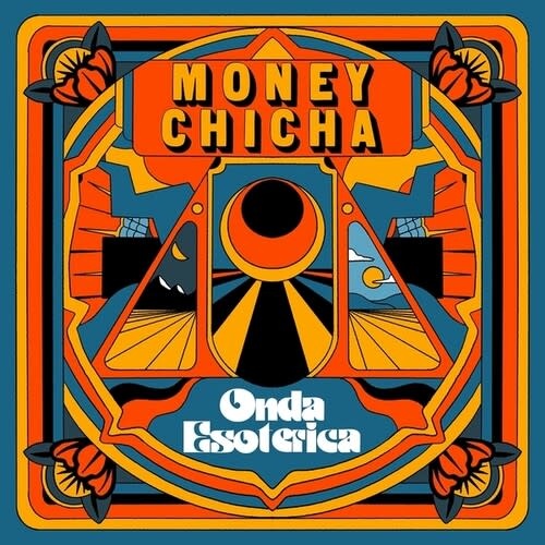 New Vinyl Money Chicha - Onda Esoterica LP