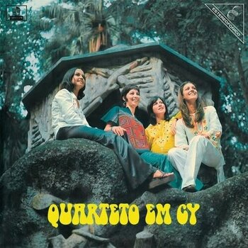 New Vinyl Quarteto Em Cy - Quarteto Em Cy LP