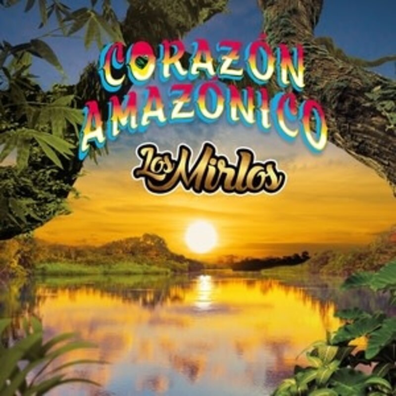 Los Mirlos - Corazón Amazónico LP - Sweat Records