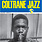 New Vinyl John Coltrane - Coltrane Jazz (Brick & Mortar Exclusive, Mono, 180g) LP