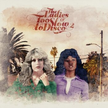 New Vinyl Various - The Ladies Of Too Slow To Disco Vol. 2 2LP