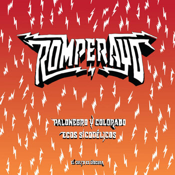 New Vinyl Romperayo - Palonegro y Colorado/ Ecos Sícodélicos 7"