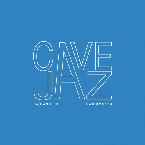 New Vinyl Fabiano Do Nascimento - Cavejaz LP