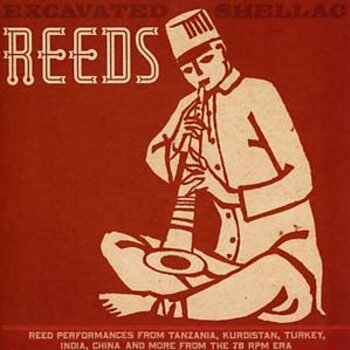 New Vinyl Various - Excavated Shellac: Reeds LP