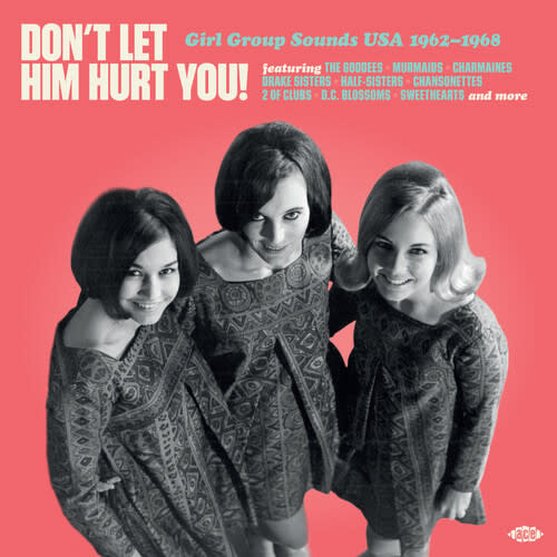 New Vinyl Various - Don't Let Him Hurt You! Girl Group Sounds USA 1962-1968 [Import] LP