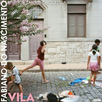 New Vinyl Fabiano Do Nascimento & Vittor Santos Orchestra - Vila LP