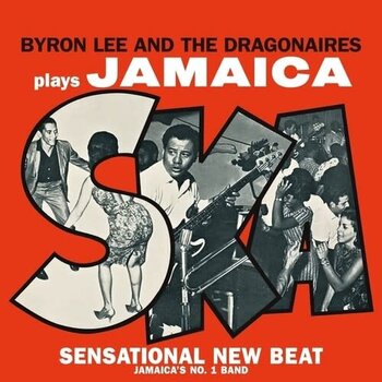 New Vinyl Byron Lee & The Dragonaires - Plays Jamaica Ska LP