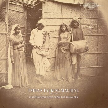 New Vinyl Various - Indian Talking Machine Part Two: Instrumental Gems From The 78rpm Era LP