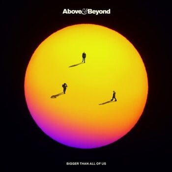 New Vinyl Above & Beyond - Bigger Than All Of Us 2LP