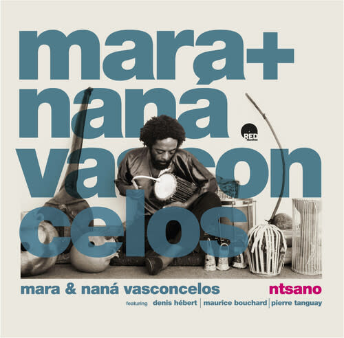 New Vinyl Mara & Naná Vasconcelos - Ntsano (Remastered, 180g) LP