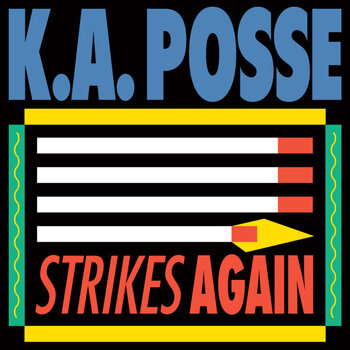 New Vinyl K.A. Posse - Strikes Again LP