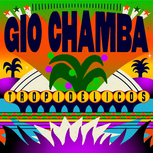 New Vinyl Gio Chamba - Tropidelicos (Mango Swirl) LP