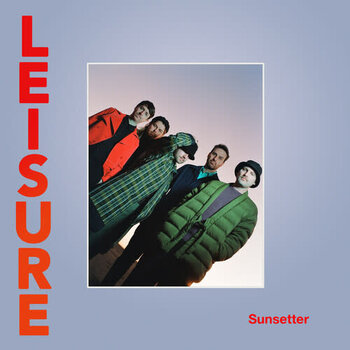 New Vinyl Leisure - Sunsetter (Red) LP