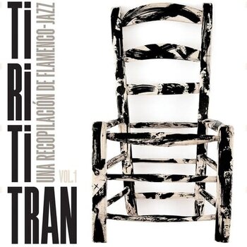 New Vinyl Various - Tirititran: Una Recopilacion De Flamenco-Jazz, Vol. 1 2LP