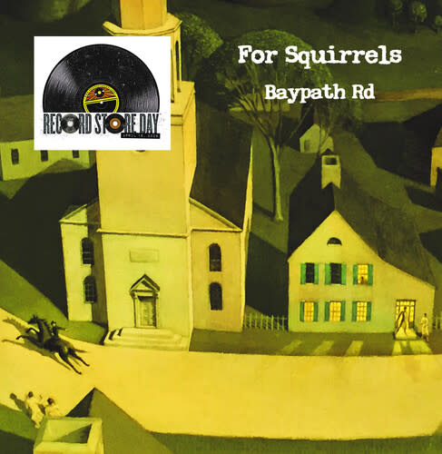 New Vinyl For Squirrels - Baypath Road (RSD Exclusive) LP