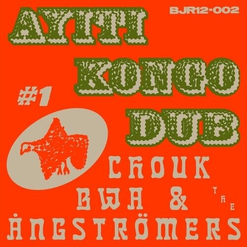 New Vinyl Chouk Bwa Libète & The Ångströmers - Ayiti Kongo Dub #1 12"