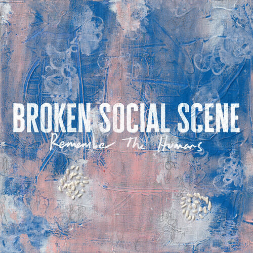 New Vinyl Broken Social Scene - Remember the Humans LP