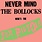 New Vinyl The Sex Pistols - Never Mind The Bollocks: Here's The Sex Pistols LP