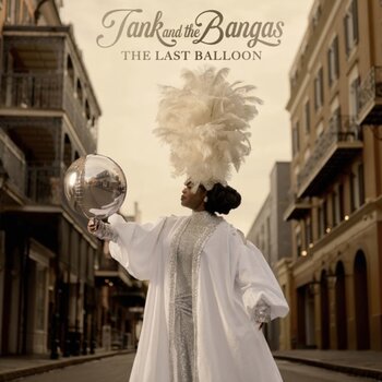 New Vinyl Tank & the Bangas - The Last Balloon (IEX) LP