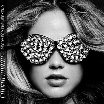 New Vinyl Calvin Harris - Ready For The Weekend [Import] 2LP