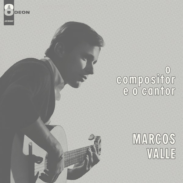 New Vinyl Marcos Valle - O Compositor E O Cantor (180g) LP