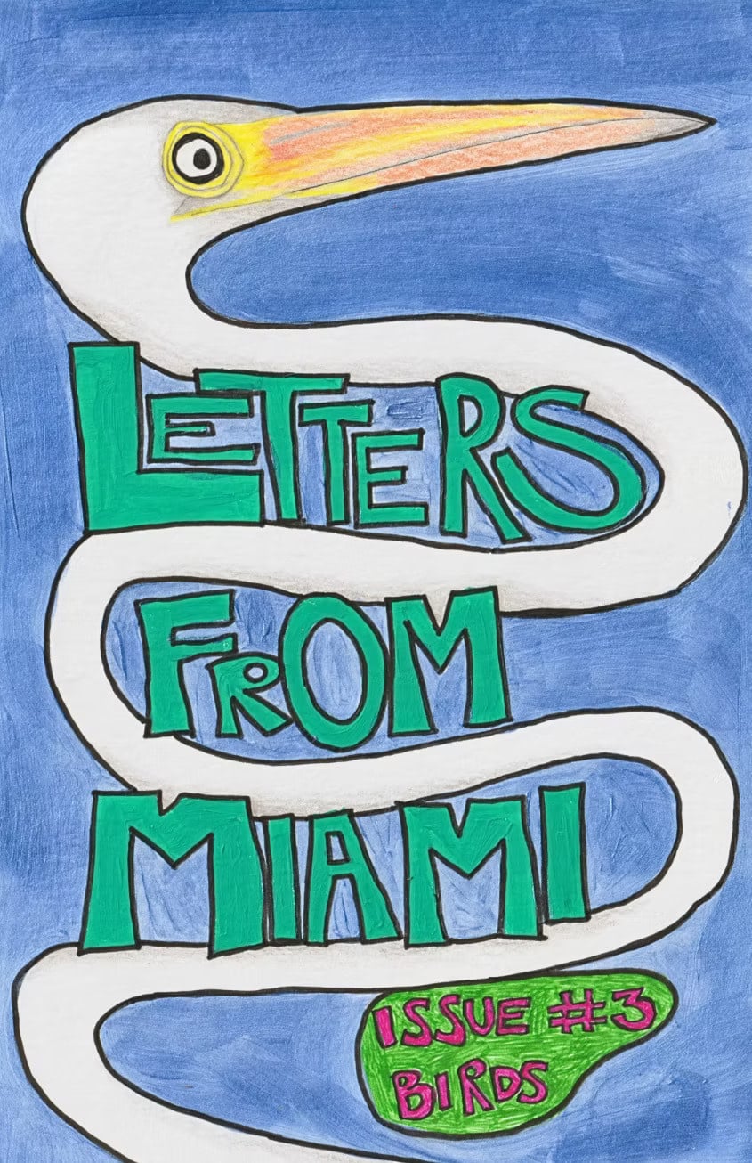 Milena Brown - Letters From Miami Issue #3: Birds