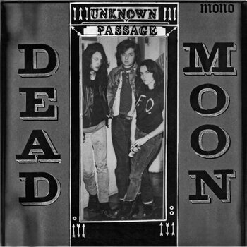 New Vinyl Dead Moon - Unknown Passage LP