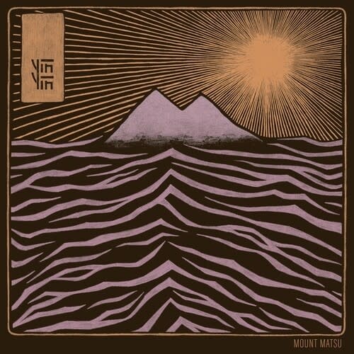 New Vinyl YIN YIN - Mount Matsua LP