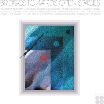 Various - Bridges Towards Open Spaces: Circadian Rhythms 1967-2025 LP