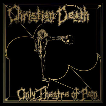 New Vinyl Christian Death - Only Theatre of Pain (Limited) 2LP