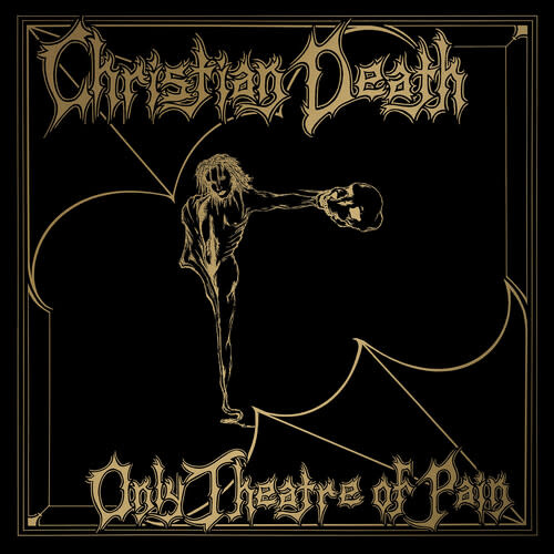 New Vinyl Christian Death - Only Theatre of Pain (Limited) 2LP