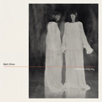 New Vinyl Beth Orton - The Ground Above (IEX, Gray) LP