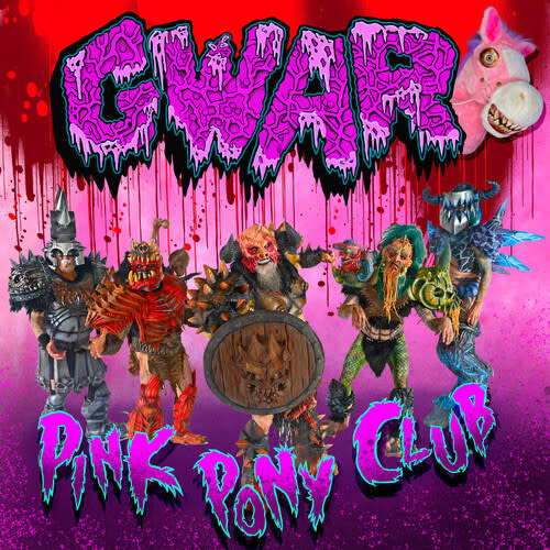 New Vinyl GWAR - Pink Pony Club (Pink) 7"