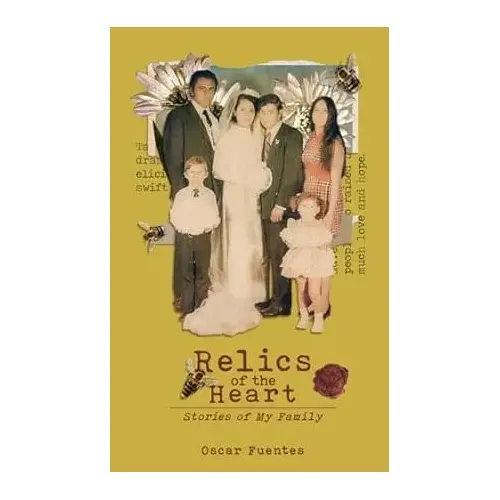 Book Oscar Fuentes - Relics of the Heart: Stories of My Family (Paperback)