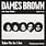 New Vinyl Dames Brown with Amp Fiddler - Take Me As I Am (Moodymann Remix) 12"