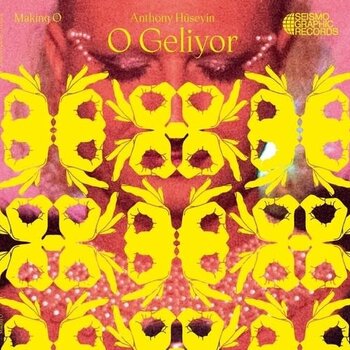 New Vinyl Anthony Huseyin - O Geliyor (Making O) LP