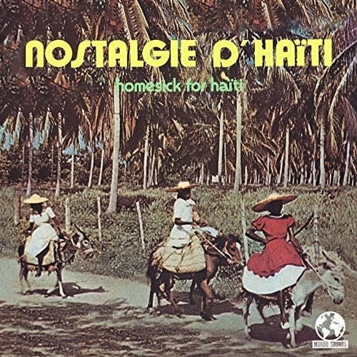 New Vinyl Various - Nostalgie D'Haiti (Homesick for Haiti) CD