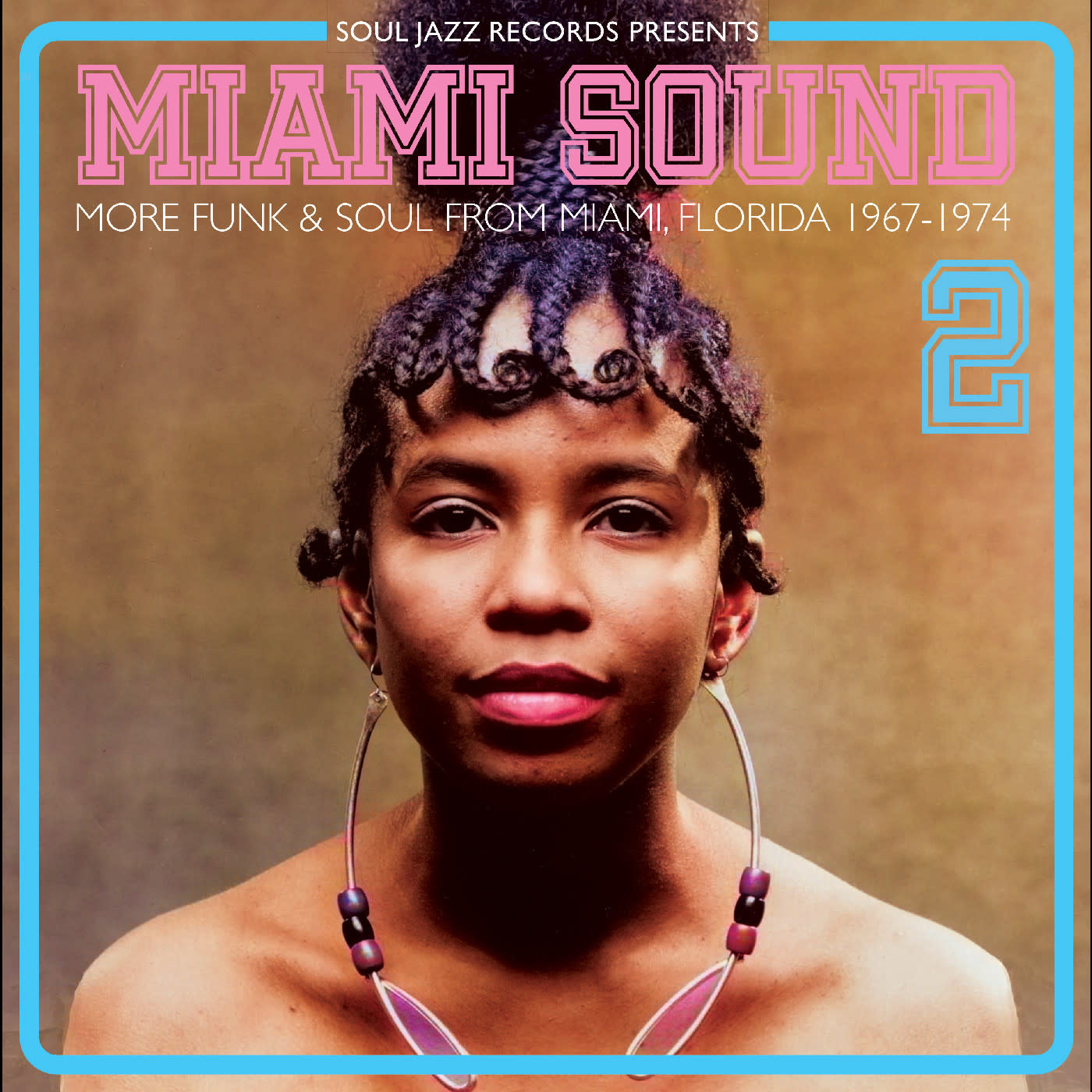 New Vinyl Soul Jazz Records Presents - Miami Sound 2 More Funk & Soul 1967-74 2CD