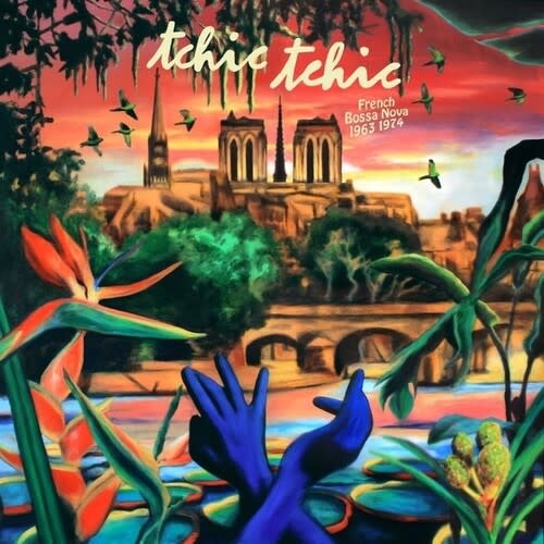 New Vinyl Various - Tchic Tchic: French Bossa Nova 1963-1974 (Colored) LP